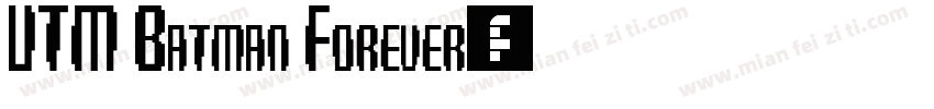 UTM Batman Forever字体转换